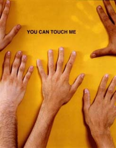 You can touch me
